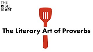 The Literary Art of Proverbs