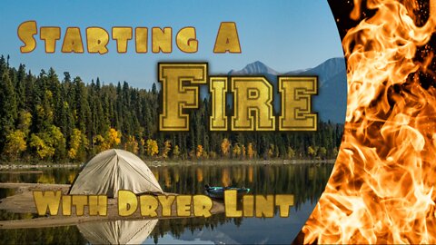 Starting a fire with a flint striker and dryer lint