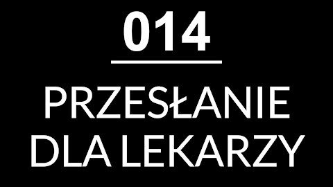 014 - PRZESŁANIE DLA LEKARZY