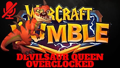 WarCraft Rumble - Devilsaur Queen - Overclocked