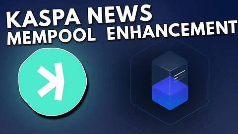 Kaspa News: Enhanced Mempool Performance Rusty Kaspa