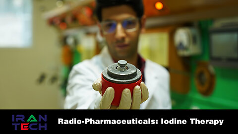 Iran Tech: Radio-pharmaceuticals: Iodine Therapy