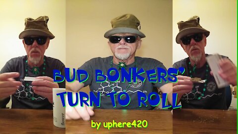 Bud Bonkers’ Turn To Roll