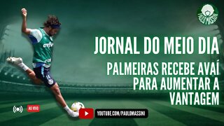 JORNAL DO MEIO-DIA - AO VIVO! INFORMAÇÕES DE PALMEIRAS X AVAÍ - BRASILEIRÃO 2022
