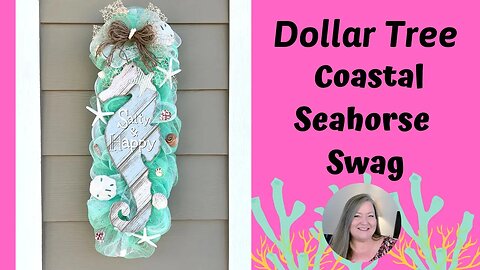 Dollar Tree Coastal Seahorse Swag ~ Dollar Tree Shore Living DIY ~ Beach Themed Wreath Tutorial