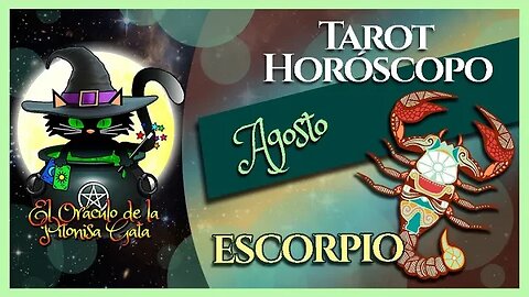 🌸ESCORPIO🌸agosto 2023🧙‍♂️ TAROT Predicción signos del HORÓSCOPO 😺