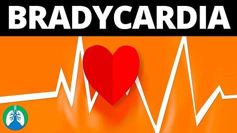 Bradycardia (Medical Definition) | Quick Explainer Video