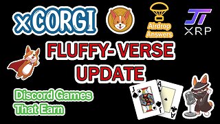 Flluffyverse Update - XCorgi Discord Games - Earn Fluff and XCorgi - AD Update