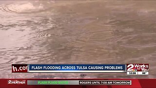 Flash flooding across Tulsa causing problems