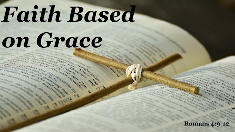 Faith Based on Grace