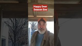 Happy Deer Season Eve