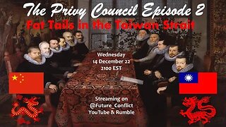 The Privy Council E2: Fat Tails in the Taiwan Strait