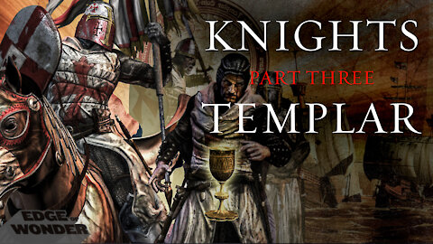 The Rise and Fall of the Knights Templar 3 | Official Trailer | EdgeofWonder.TV