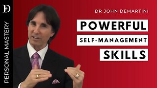 Self Management: How to Manage Yourself | Dr Demartini