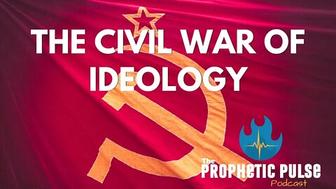 The Civil War of Ideology