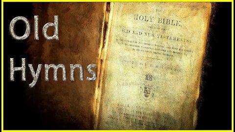 Favorite Old Hymns | Beautiful Hymns