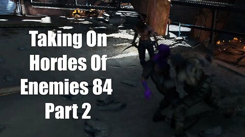 Mad Max Taking On Hordes Of Enemies 84 Part 2 (Stank Gum Fight)