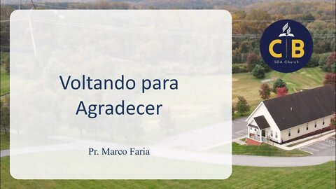 Voltando Para Agradecer - Pr. Marco Faria