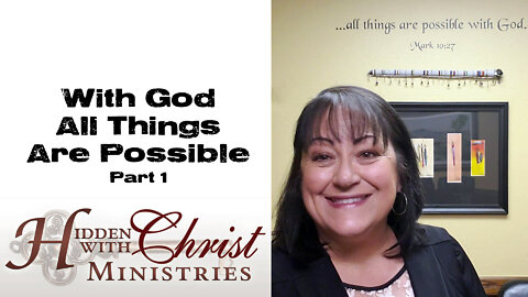 With God All Things Are Possible - WFW 1-32 Word for Wednesday