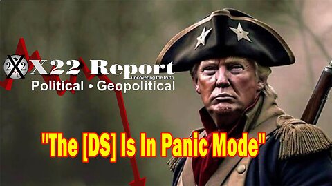 X22 Report - The [DS] Is Now Making A Move To Replace Biden In The 2024, The [DS] Is In Panic Mode