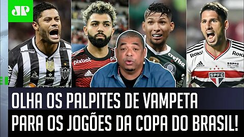 "EU VOU FALAR! Os times que VÃO PASSAR na Copa do Brasil são..." Vampeta DÁ PALPITES após SORTEIO!