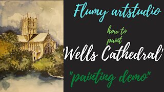 Wells Cathedral | Watercolour painting | Time lapse demo