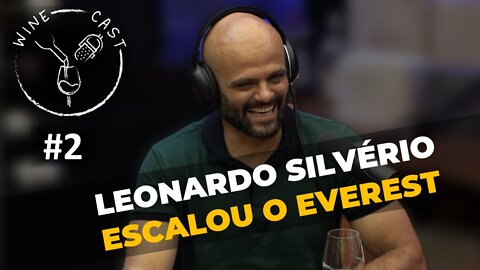 Winecast #2 - Leonardo Silvério – Escalou até o cume do Everest