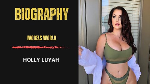 Holly Luyah - Plus Size Curvy Models ( Bio & Facts)