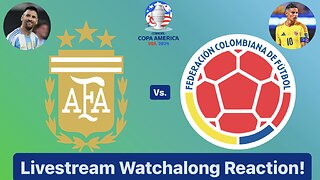 Argentina Vs. Colombia CONMEBOL Copa América 2024 Final Livestream Watchalong Reaction