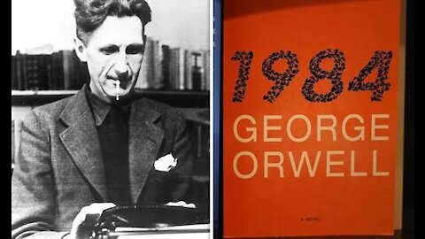Why George Orwell Wrote - 1984