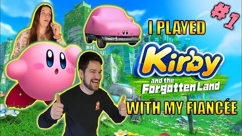 Our 1st Kirby Game - Coop Let's Play Kirby and the Forgotten Land (Blind)