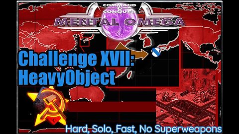 Mental Omega - Challenge XVII: Heavyobject - Hard, Solo, Fast, No Superweapons