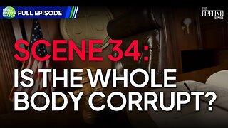 🔵 Scene 34: Is The Whole Body Corrupt? | Noon Prayer Watch | 6/3/2024