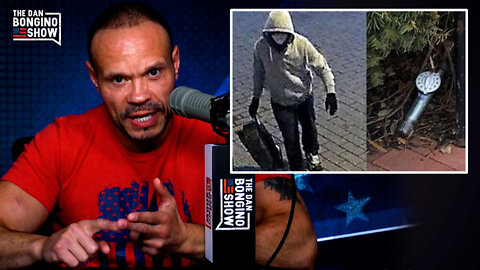 Dan Bongino: Explosive New Info Emerges As Jan. 6 "Bomber" Story Crumbles