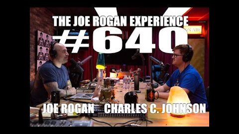 Joe Rogan Experience #640 - Charles C. Johnson`