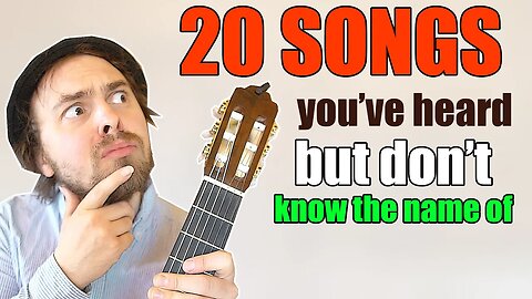 20 Songs You've Heard but Don't Know the Name Of