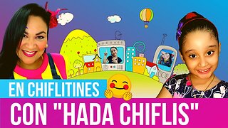 HADA CHIFLIS y CHIFLITINES 🧚🏻‍♀️🌙 | Mini Estrellas Valentina Zoe🌻 | Programa Infantil de El Salvador