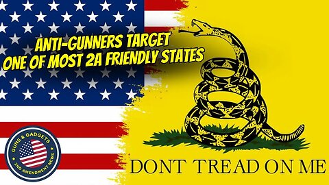 Anti-Gunners Target One of the Most 2A-Friendly States