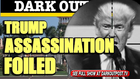 Dark Outpost 02-01-2021 Trump Assassination Foiled