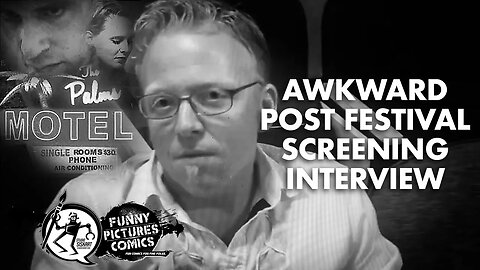 Awkward post festival screening interview