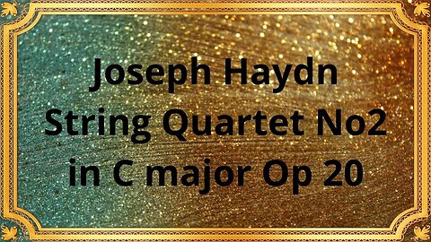 Joseph Haydn String Quartet No2 in C major Op 20