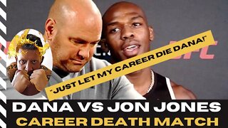 DEATH MATCH!! Jon Jones vs Dana