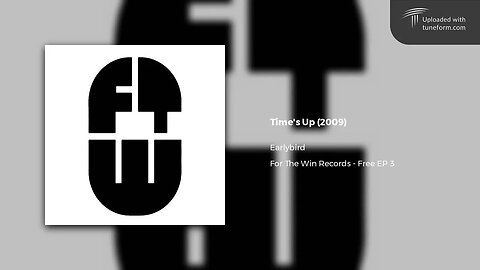 Earlybird - Time's Up (For The Win Records) [Deep Dubstep]