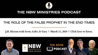 The Role of the False Prophet in the End Times (The Book Podcast)