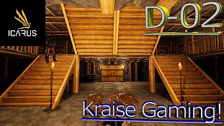 #D-02: A Lot Of Home Improvements! - Icarus! - Styx Openworld - By Kraise Gaming!