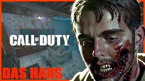 DAS HAUS ( Call of Duty Zombies )