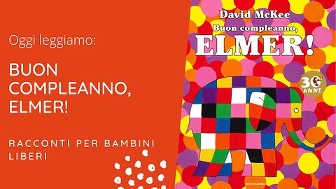 Buon compleanno Elmer