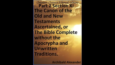 The Canon of the Old and New Testaments, Part 2 Section 11
