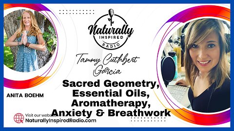Anita Boehm - Sacred Geometry 📐, Essential Oils 🧴, Aromatherapy 💨, Anxiety 🥺& Breath work 🧘