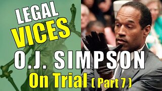O.J. Simpson Trial: Part 7 (Take 2) - Cross examination of RACIST cop, MARK FUHRMAN
